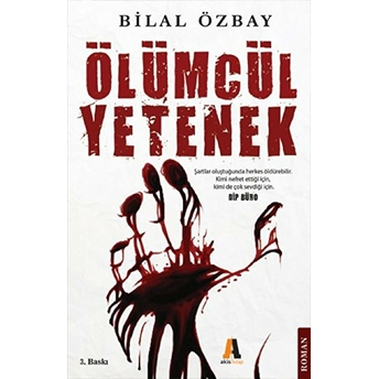 Ölümcül Yetenek Bilal Özbay