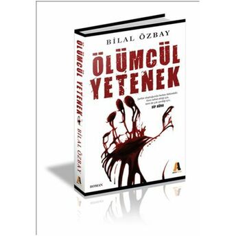 Ölümcül Yetenek Bilal Özbay