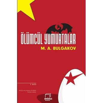 Ölümcül Yumurtalar Mihail Afansyeviç Bulgakov