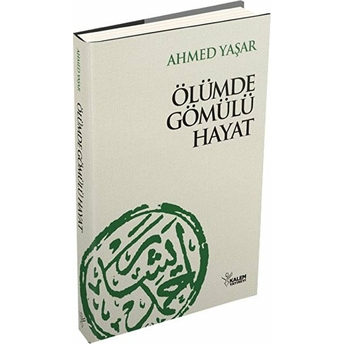 Ölümde Gömülü Hayat (Ciltli)