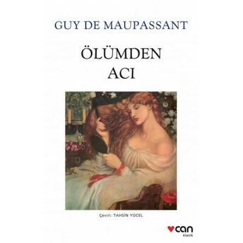 Ölümden Acı (Beyaz Kapak) Guy De Maupassant