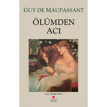 Ölümden Acı (Gri Kapak) Guy De Maupassant