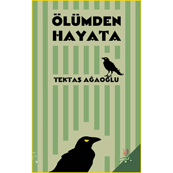 Ölümden Hayata Tektaş Ağaoğlu