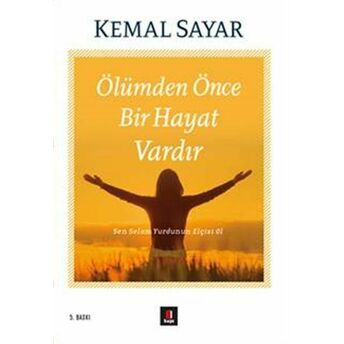 Ölümden Önce Bir Hayat Vardır Kemal Sayar