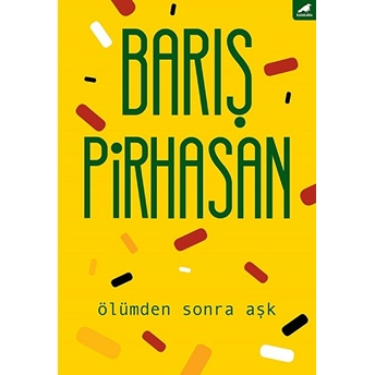 Ölümden Sonra Aşk Barış Pirhasan