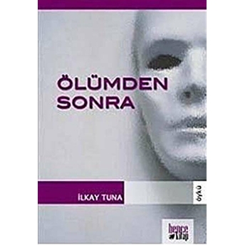 Ölümden Sonra Ilkay Tuna