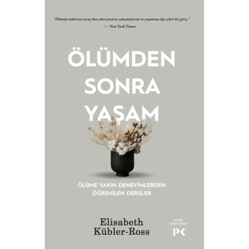 Ölümden Sonra Yaşam Dr. Elisabeth Kübler-Ross