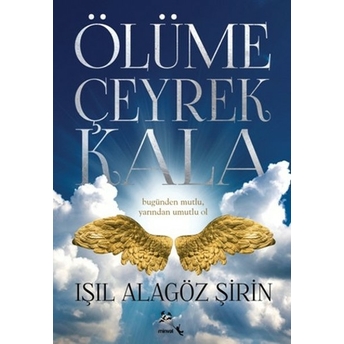 Ölüme Çeyrek Kala