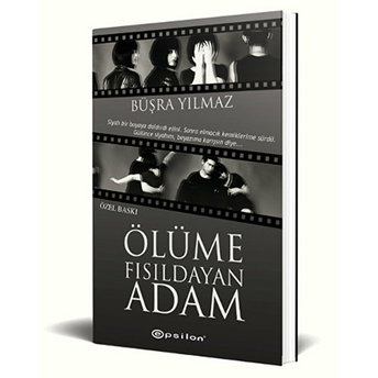 Ölüme Fısıldayan Adam (Ciltli - Özel Baskı) Büşra Yılmaz