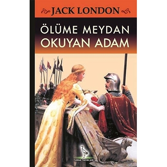 Ölüme Meydan Okuyan Adam (Vahşetin Çağrısı)-Jack London