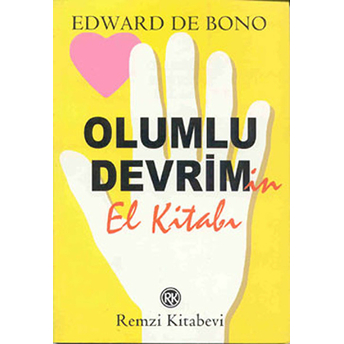 Olumlu Devrimin El Kitabı Edward De Bono