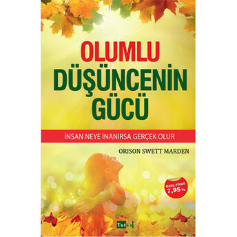 Olumlu Düşüncenin Gücü Orison Swett Marden