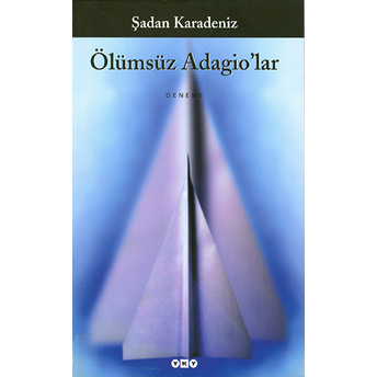 Ölümsüz Adagio’lar Şadan Karadeniz