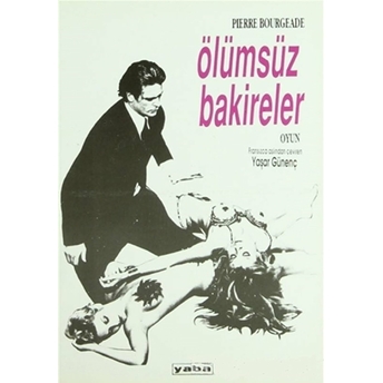 Ölümsüz Bakireler Pierre Bourgeade