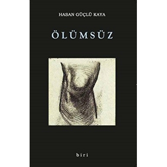 Ölümsüz Hasan Güçlü Kaya