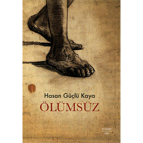 Ölümsüz Hasan Güçlü Kaya