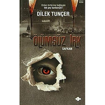 Ölümsüz Irk Dilek Tunçer