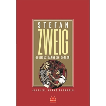 Ölümsüz Kardeşin Gözleri Stefan Zweig