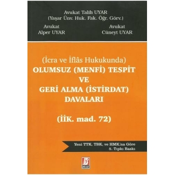 Olumsuz (Menfi) Tespit Ve Geri Alma (Istirdat) Davaları Talih Uyar