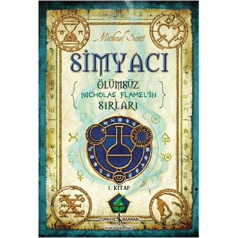 Ölümsüz Nicholas Flamel'in Sırları 1. Kitap - Simyacı Michael Scott