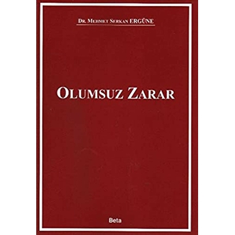 Olumsuz Zarar Mehmet Serkan Ergüne