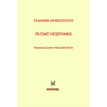 Ölümü Düşünmek Vladimir Jankelevitch