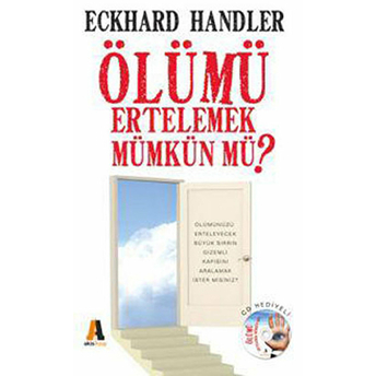 Ölümü Ertelemek Mümkün Mü? Eckhard Handler