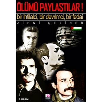 Ölümü Paylaştılar Zihni Çetiner