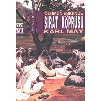 Ölümün Eşiğinde Sırat Köprüsü Karl May