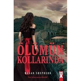 Ölümün Kollarında Megan Shepherd