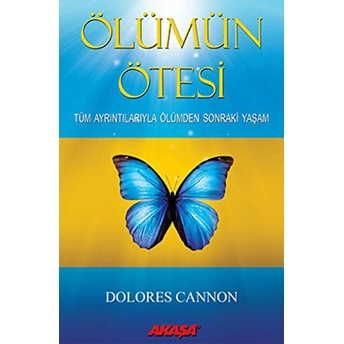 Ölümün Ötesi Dolores Cannon