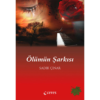 Ölümün Şarkısı Sadık Çınar