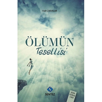 Ölümün Tesellisi Halil Çıkrıklar