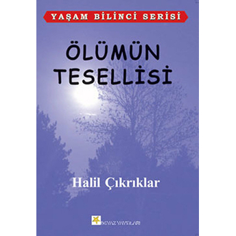 Ölümün Tesellisi Halil Çıkrıklar