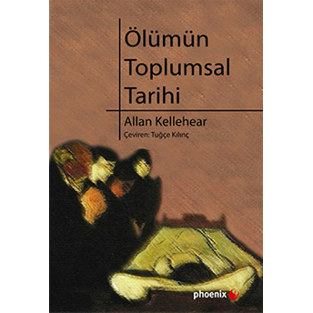 Ölümün Toplumsal Tarihi Allan Kellehear