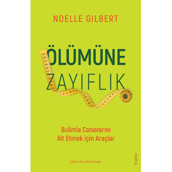 Ölümüne Zayıflık Noelle Gilbert