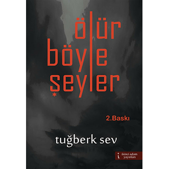 Ölür Böyle Şeyler Tuğberk Sev