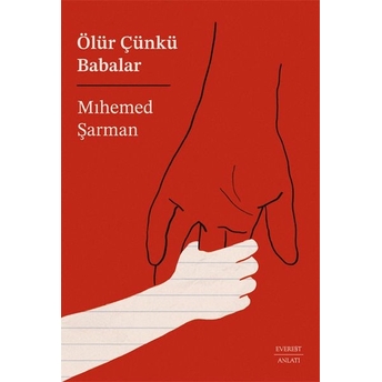 Ölür Çünkü Babalar Mıhemed Şarman