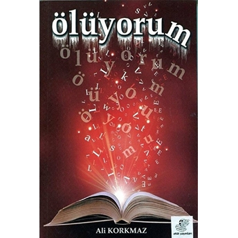 Ölüyorum Ali Korkmaz