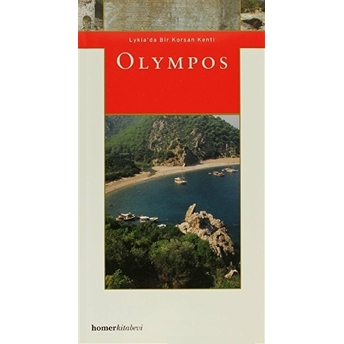 Olympos Lykia'da Bir Korsan Kenti Seçkin Evcim