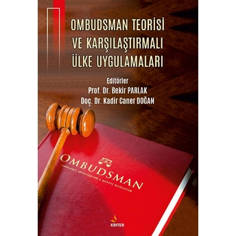 Ombudsman Teorisi Ve Karşılaştırmalı Ülke Uygulamaları