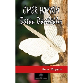 Ömer Hayyam Bütün Dörtlükler Ömer Hayyam