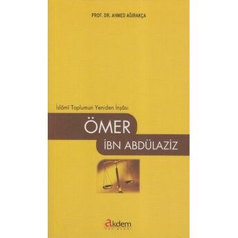 Ömer Ibn Abdülaziz Ahmed Ağırakça