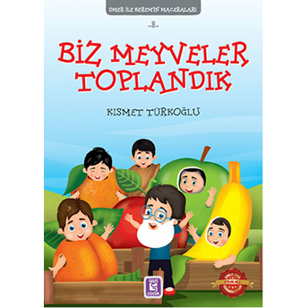 Ömer Ile Kerem’in Maceraları 8 - Biz Meyveler Toplandık