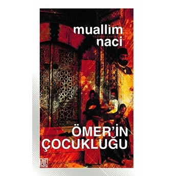 Ömer’in Çocukluğu (Eski Ve Yeni Harflerle) - Kolektif