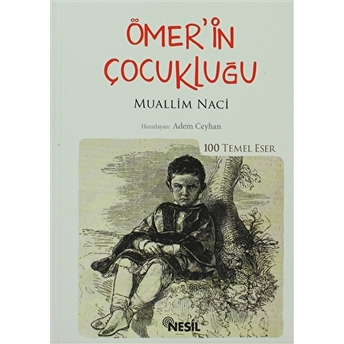 Ömer’in Çocukluğu Muallim Naci