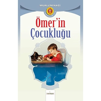 Ömer’in Çocukluğu - Muallim Naci