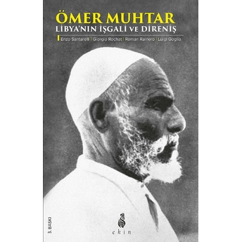 Ömer Muhtar - Libya'nın Işgali Ve Direniş Enzo Santarelli