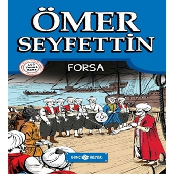 Ömer Seyfettin 2 - Forsa