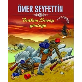 Ömer Seyfettin Balkan Savaşı Günlüğü Ömer Seyfettin